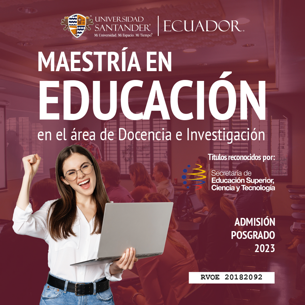 Maestría en Educación UNISANT ECUADOR
